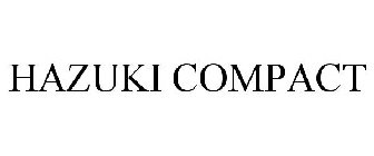 HAZUKI COMPACT