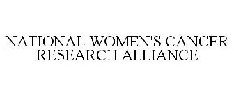 NATIONAL WOMEN'S CANCER RESEARCH ALLIANCE