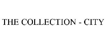THE COLLECTION - CITY