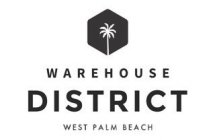 WAREHOUSE DISTRICT WEST PALM BEACH