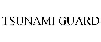 TSUNAMI GUARD