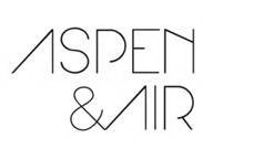 ASPEN & AIR