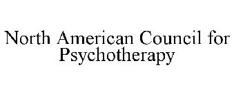 NORTH AMERICAN COUNCIL FOR PSYCHOTHERAPY