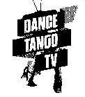 DANCE TANGO TV