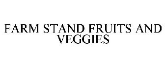 FARM STAND FRUITS AND VEGGIES