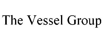 THE VESSEL GROUP