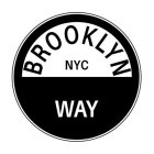 BROOKLYN WAY NYC