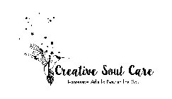 CREATIVE SOUL CARE EXPRESSIVE ARTS TO NOURISH THE SOUL