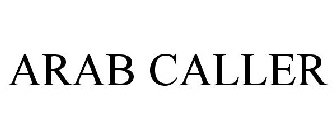 ARAB CALLER