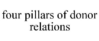 FOUR PILLARS OF DONOR RELATIONS
