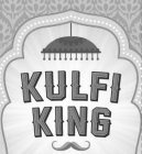 KULFI KING