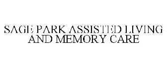 SAGE PARK ASSISTED LIVING AND MEMORY CARE