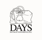 DAYS DOCTOR AT YOUR SERVICE, PLLC