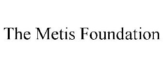 THE METIS FOUNDATION