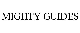 MIGHTY GUIDES