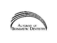ACADEMY OF BIOMIMETIC DENTISTRY