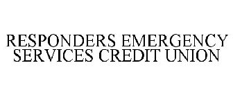 RESPONDERS EMERGENCY SERVICES CREDIT UNION