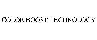 COLOR BOOST TECHNOLOGY