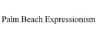 PALM BEACH EXPRESSIONISM