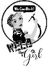 WE CAN DO IT! WELD LIKE A GIRL