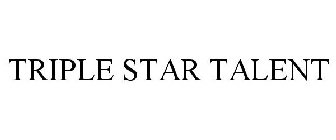 TRIPLE STAR TALENT