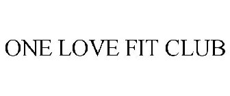 ONE LOVE FIT CLUB