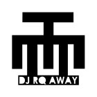 DJ RQ AWAY