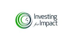 INVESTING FOR IMPACT
