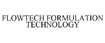 FLOWTECH FORMULATION TECHNOLOGY