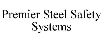 PREMIER STEEL SAFETY SYSTEMS