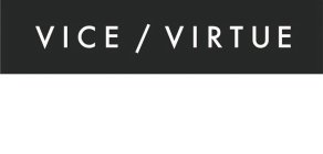 VICE / VIRTUE