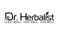 DR. HERBALIST EAT WELL. FEEL WELL. LIVEWELL.ELL.
