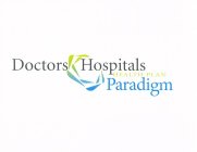 DOCTORS HOSPITALS HEALTH PLAN PARADIGM