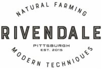 RIVENDALE NATURAL FARMING MODERN TECHNIQUES PITTSBURGH EST. 2015