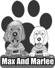 MAX AND MARLEE