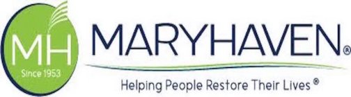 MARYHAVEN HELPING PEOPLE RESTORE THEIR LIVES SINCE 1953