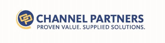 CP CHANNEL PARTNERS PROVEN VALUE. SUPPLIED SOLUTIONS.