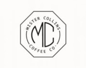 MISTER COLLINS MC COFFEE CO.