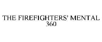 THE FIREFIGHTER'S MENTAL 360