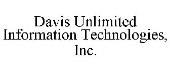 DAVIS UNLIMITED INFORMATION TECHNOLOGIES, INC.