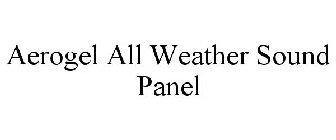 AEROGEL ALL WEATHER SOUND PANEL