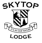 SKYTOP LODGE IT'S IN OUR NATURE