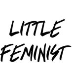 LITTLE FEMINIST