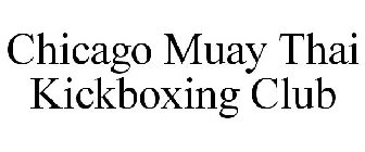 CHICAGO MUAY THAI KICKBOXING CLUB