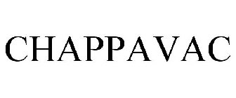 CHAPPAVAC