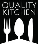 QUALITY KITCHEN