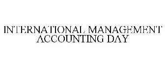 INTERNATIONAL MANAGEMENT ACCOUNTING DAY