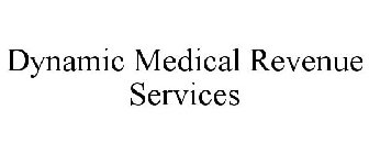 DYNAMIC MEDICAL REVENUE SERVICES