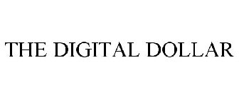 THE DIGITAL DOLLAR