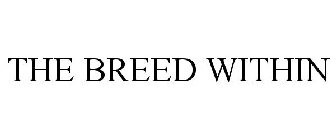 THE BREED WITHIN